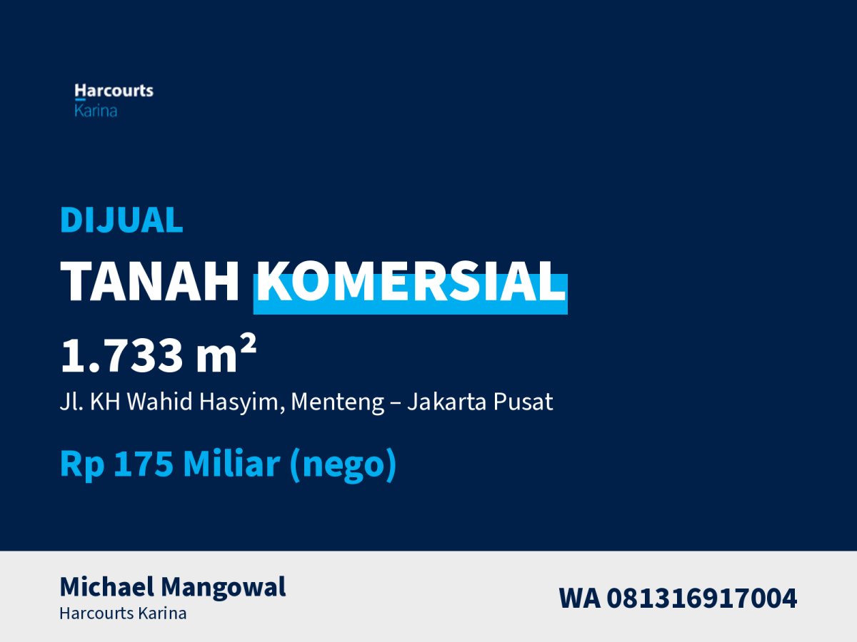 Dijual Tanah Komersial 1.733 m² Jl. KH Wahid Hasyim Menteng Jakpus - Properti | Harcourts